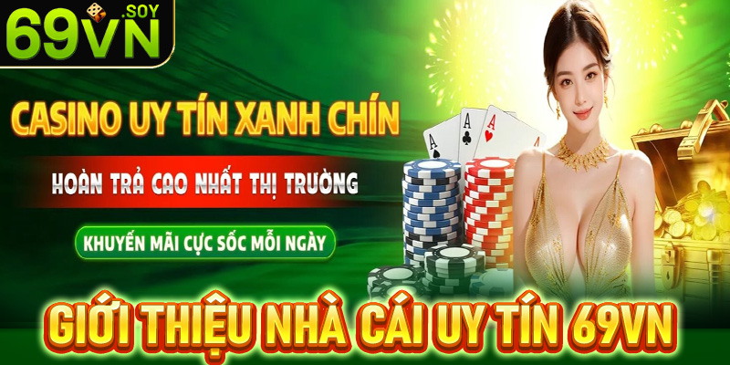 Thông tin giới thiệu nhà cái uy tín 69vn 