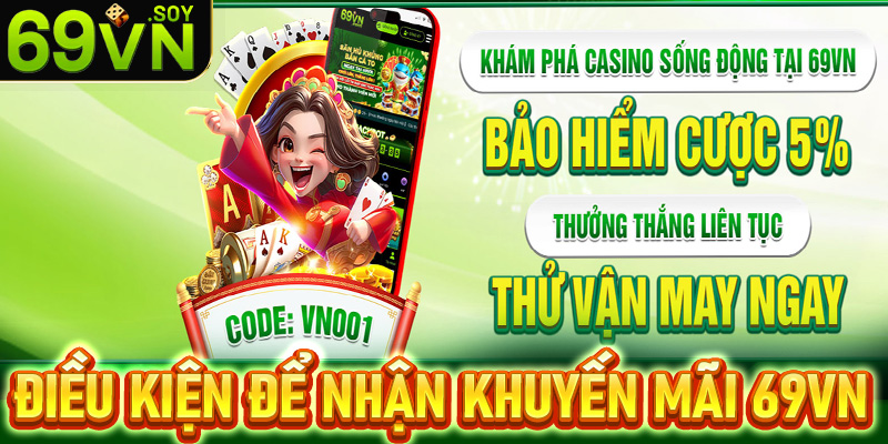 Các điều kiện để tham gia nhận thưởng khuyến mãi 69vn