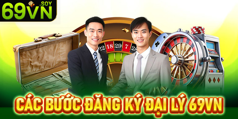 Các bước đăng ký đại lý 69vn vô cùng đơn giản