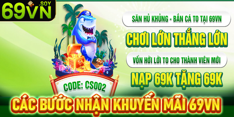 Hướng dẫn các bước nhận khuyến mãi 69vn vô cùng đơn gản