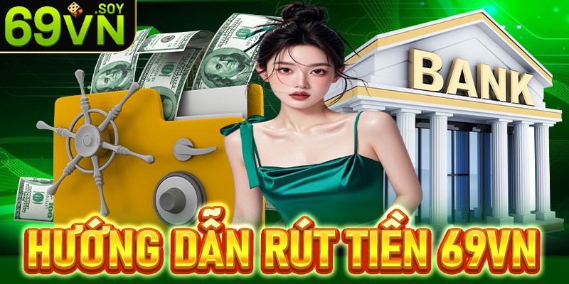 Rút Tiền 69VN
